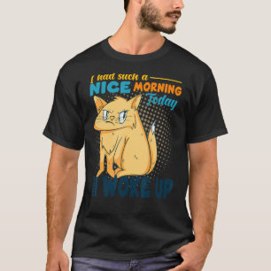 Ich hatte so eine nette, wütende Katze schlechter T-Shirt