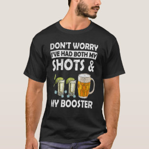 Ich hatte sowohl meinen Schuss als auch mein Boost T-Shirt