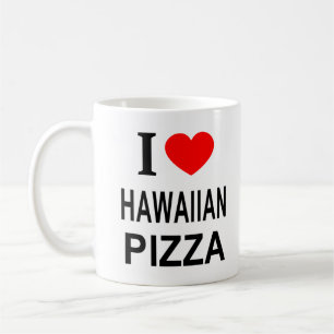 Ich ❤️ HAWAIISCHE PIZZA ICH LIEBE HAWAIISCHE PIZZA Kaffeetasse