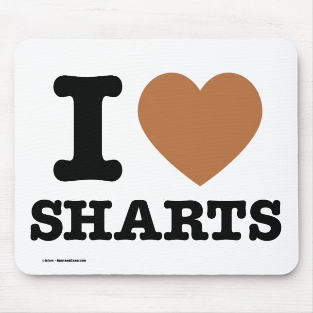 Ich heart Sharts Mousepad (Vorne)