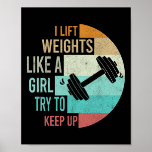 Ich hebe Gewicht wie eine Girl Gym Workout Frauen Poster