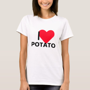 Ich hebe Kartoffeln T-Shirt