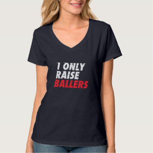 Ich heben nur Baller Basketball Lüfter Vater Mama T-Shirt