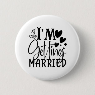 Ich heirate Hochzeit Liebe Verlobt Braut Button
