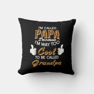 Ich heiße Papa, weil ich viel zu Cool bin Kissen