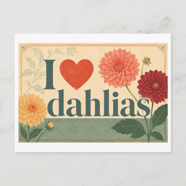 "Ich [Herz] Dahlien" Postkarte (Vorderseite)