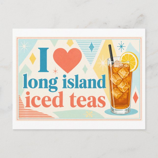 "Ich [Herz] Long Island Iced Teas" Postkarte (Vorderseite)