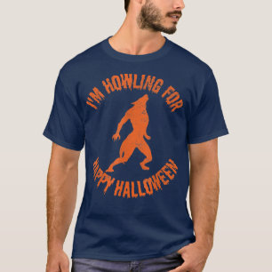 Ich heule für glückliches Halloween-Werwolf-Kostüm T-Shirt