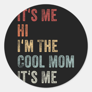 Ich Hi bin die Coole Mama seiner Mütter Tag Retro Runder Aufkleber