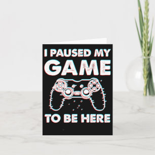 Ich hielt mein Spiel an, hier zu sein, Video Gamer Karte