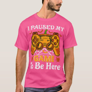 Ich hielt mein Spiel an, hier zu sein - Videobeitr T-Shirt