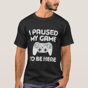 Ich hielt mein Spiel an, um hier Videospieler zu s T-Shirt