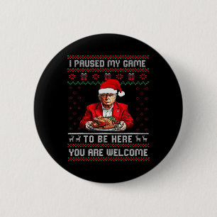 Ich hielt mein Spiel an, um hier Weihnachten Trump Button