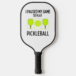 Ich hielt mein Spiel an, um Pickleball zu spielen Schläger