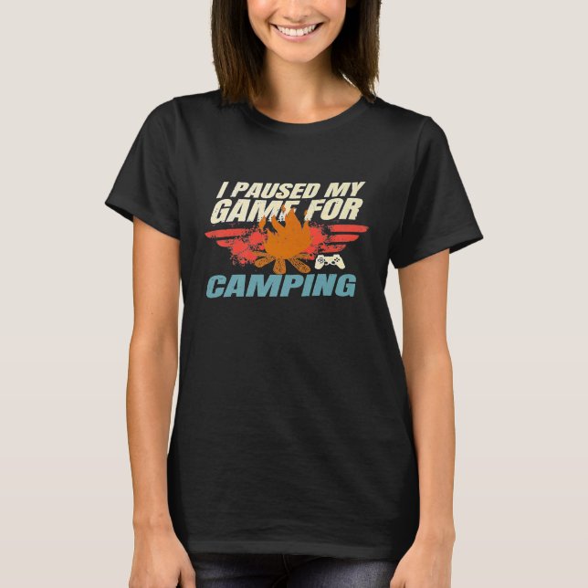 Ich hielt mein Spiel für Camping für Gamer und Cam T-Shirt (Vorderseite)