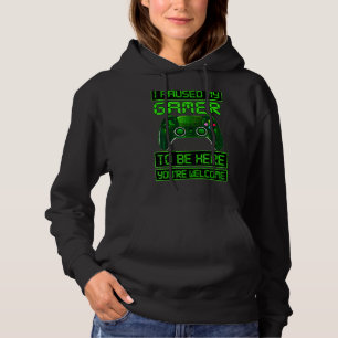 Ich hielt mein Spiel für Gamer hier Hoodie