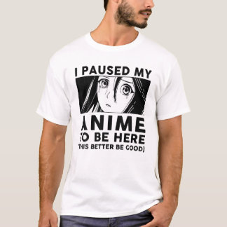 Ich hielt meinen Anime an, hier zu sein, Jugendlic T-Shirt
