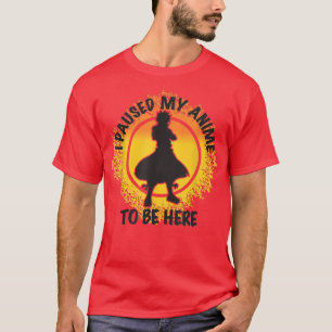 Ich hielt meinen Anime an, hier zu sein, Männer An T-Shirt