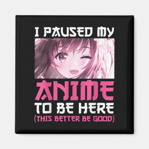 Ich hielt meinen Anime an, um hier Spaß Otaku Anim Magnet