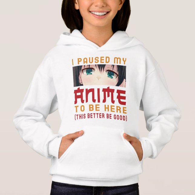 Ich hielt meinen Anime an, um hier zu sein, Otaku- Hoodie (Vorderseite)