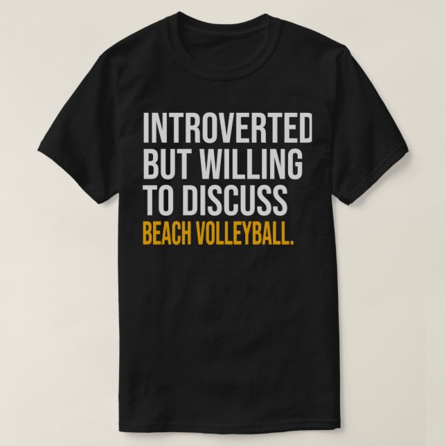 Ich hielt meinen Beach Volleyball an, hier zu sein T-Shirt (Design vorne)