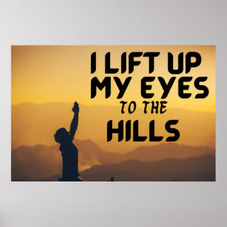 Ich hob die Augen zu den Hügeln auf Poster