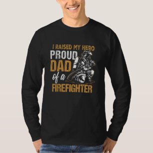 Ich hob meinen herostolzen Vater eines Feuerwehrva T-Shirt