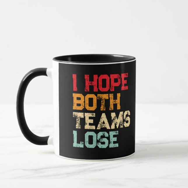 Ich hoffe, beide Mannschaften verlieren - Funny Am Tasse (Links)
