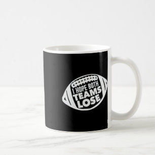 Ich hoffe, beide Teams verlieren den lustigen amer Kaffeetasse