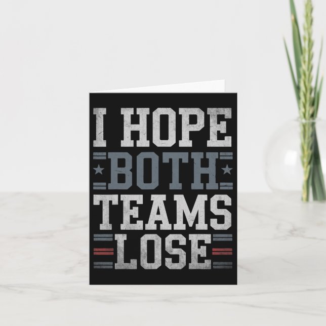Ich hoffe, beide Teams verlieren die lustige ameri Karte (Vorderseite)