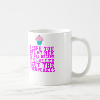 ich hoffe, dass Sie meine neuen Rezept fucupcakes Kaffeetasse
