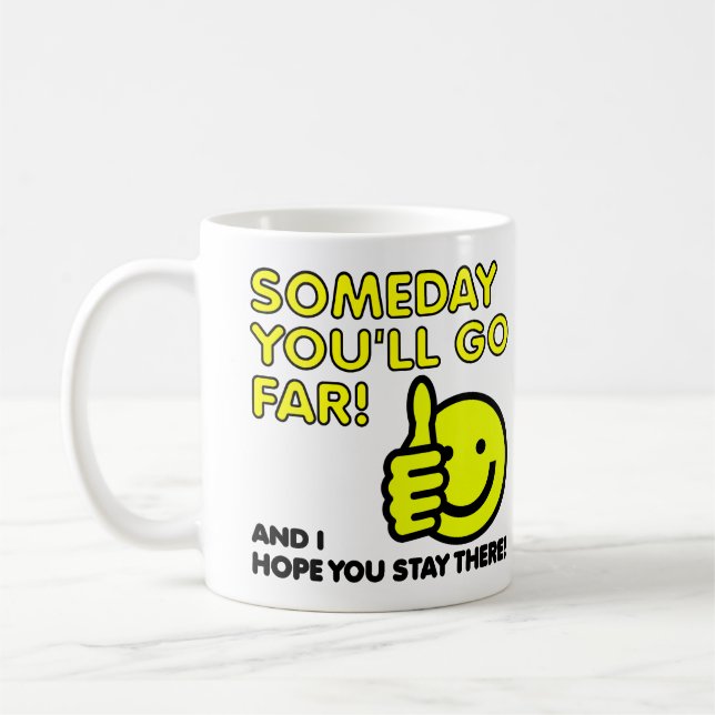 Ich hoffe, du gehst viel lustig umarmen kaffeetasse (Links)