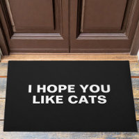 Ich hoffe, du magst Katzen