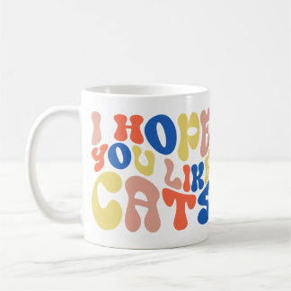 Ich hoffe, du magst Retro-Stil bei Katzen Kaffeetasse