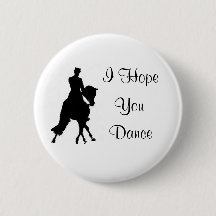 Ich hoffe, du tanzst Dressurpferd Button