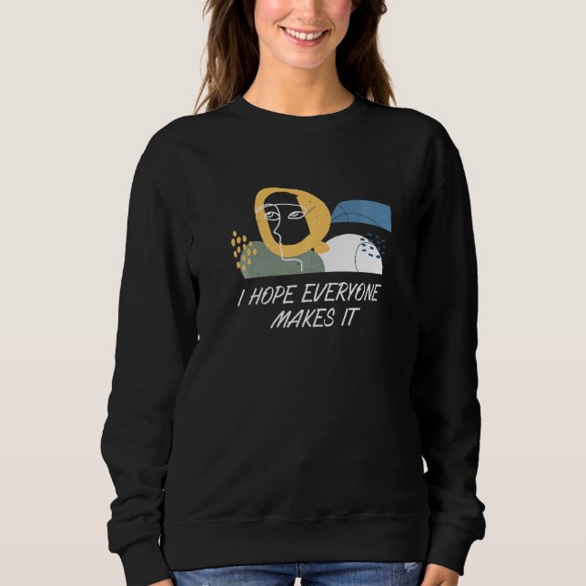 Ich hoffe, jeder macht es sozial Gerechtigkeit fre Sweatshirt (Vorderseite)