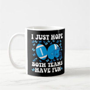 Ich hoffe nur, dass beide Mannschaften Spaß haben Kaffeetasse