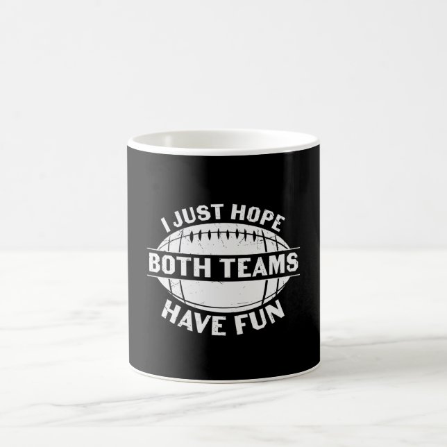 ICH HOFFE NUR, DASS BEIDE TEAMS FUSSBALL HABEN KAFFEETASSE (Mittel)