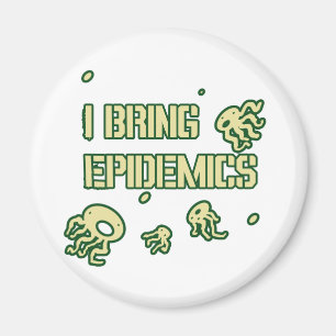 ICH HOLE EPIDEMIEN MAGNET