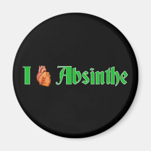 Ich höre Absinthe Magnet