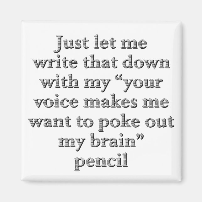 Ich höre alles, was du sagst magnet (Vorne)