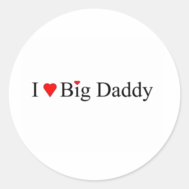 Ich höre Big Daddy Runder Aufkleber (Vorderseite)