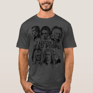 Ich höre Dead People Shirt Classical Music Comp