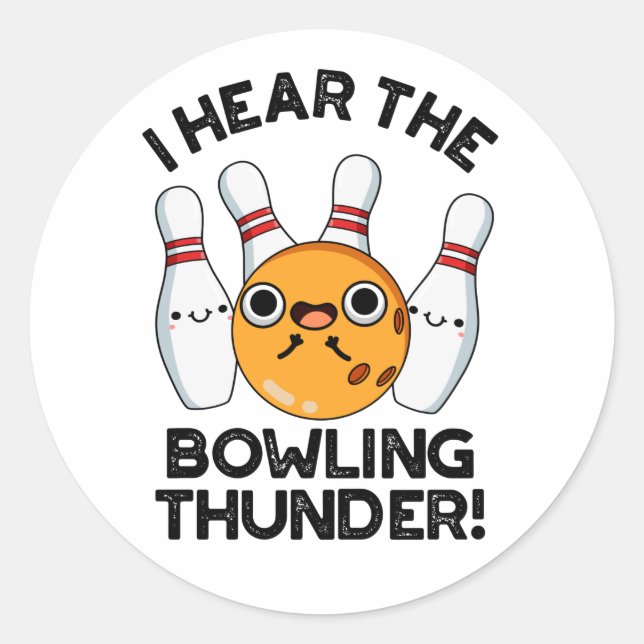 Ich höre den Bowling Thunder Funny Sports Puff Runder Aufkleber (Vorderseite)
