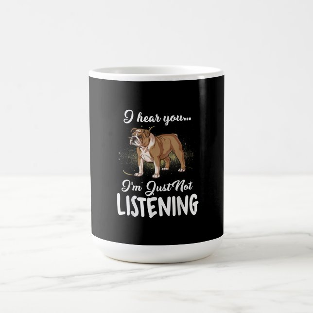 Ich höre, du hörst kein englisches Bulldog-Geschen Kaffeetasse (Mittel)