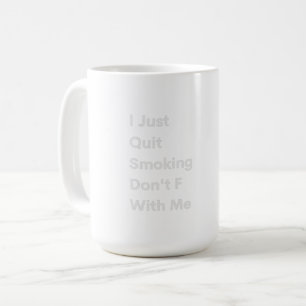 Ich höre einfach auf zu rauchen. kaffeetasse