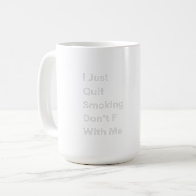 Ich höre einfach auf zu rauchen. kaffeetasse (Vorderseite Links)