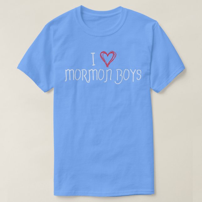 Ich höre Liebe Mormon Boys Niedlich Funny LDS T-Shirt (Design vorne)