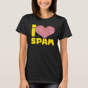 Ich höre Liebe Spam Dosen gekochte Schweinefleisch T-Shirt