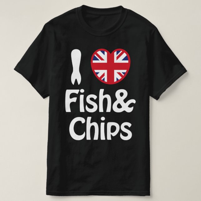Ich höre [Liebe] T - Shirt Fisch & Chips (Design vorne)